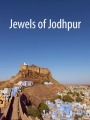 The Blue City - India - Jodhpur